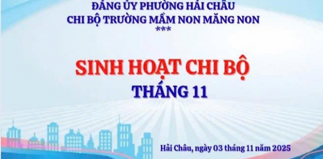 SINH HOẠT CHI BỘ THÁNG 11/2025
